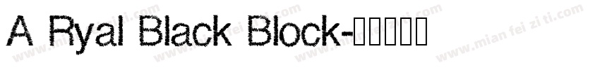 A Ryal Black Block字体转换